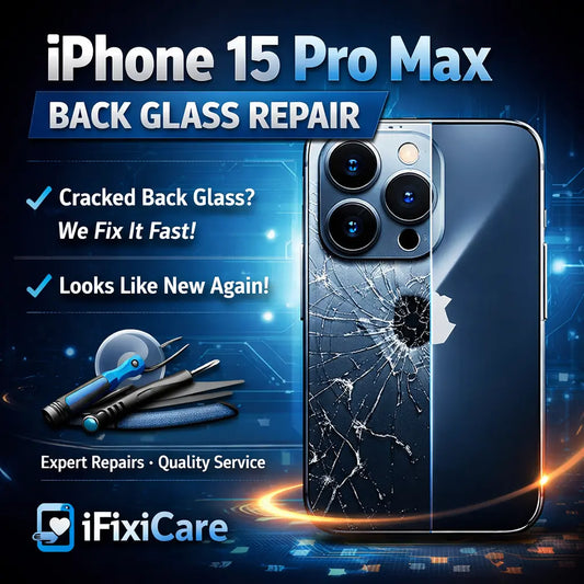 iPhone 15 Pro Max Back Glass Repair: Cost, Process &amp; Best Solutions (2026 Guide)