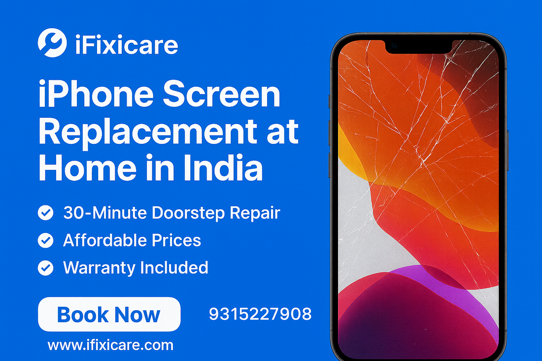 iPhone Screen Replacement at Home | Fast & Affordable Repair – iFixicare
